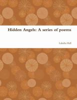 Hidden Angels: A series of poems 1387165224 Book Cover