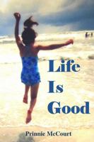 Life Is Good 1387275585 Book Cover