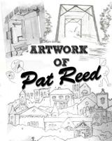 Artwork of Pat Reed 1540726037 Book Cover