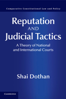 Reputation and Judicial Tactics: A Theory of National and International Courts 1316621146 Book Cover