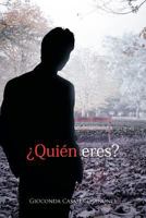 Quien Eres? 1426997396 Book Cover