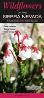 Wildflowers of the Sierra Nevada: A Guide to Common Native Species 193691364X Book Cover