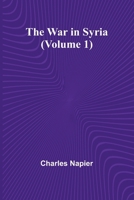 The War in Syria (Volume 1) 9364732103 Book Cover