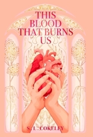This Blood That Burns Us B0CFM4YBRV Book Cover