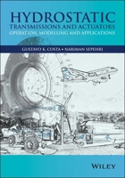 Hydrostatic Transmissions and Actuators: Operation, Modelling and Applications 1118818792 Book Cover