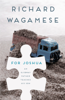 For Joshua : An Ojibway Father Teaches His Son 0385659539 Book Cover