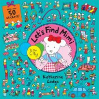 Let's Find Mimi: In the City 144490972X Book Cover