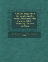 Abhandlung über die epidemische Ruhr besonders des Jahres 1783 0274685132 Book Cover