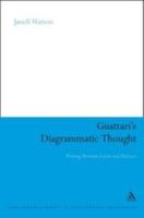 Guattari's Diagrammatic Thought: Writing Between Lacan and Deleuze (Continuum Studies in Continental Philosophy) 1441178570 Book Cover