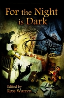 For the Night is Dark 0992170729 Book Cover