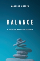 The Art of Balancing Burnout 1737725665 Book Cover
