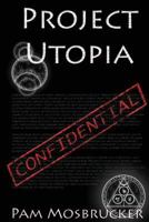 Project Utopia: A Novella 1482346176 Book Cover