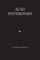 Acid Testimonies 106677241X Book Cover