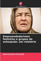 Empreendedorismo feminino e grupos de autoajuda: um relatório (Portuguese Edition) 6208526140 Book Cover