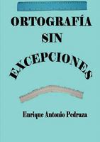 Ortografía sin excepciones 0557054729 Book Cover
