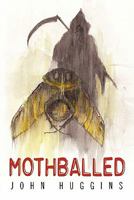 Mothballed 1452033625 Book Cover