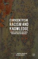 Eurocentrism, Racism and Knowledge: Debates on History and Power in Europe and the Americas 1349450987 Book Cover