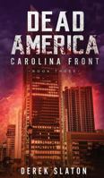 Dead America : Carolina Front Book 3 194529423X Book Cover