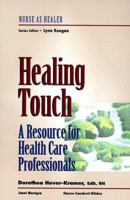 Healing Touch: A Guide Book for Practitioners (Healer Series) 0827362757 Book Cover