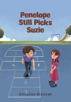 Penelope Still Picks Suzie 1646289919 Book Cover
