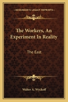 The Workers: An Experiment in Reality 1013858271 Book Cover