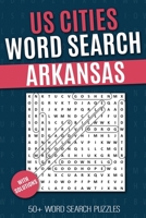 US Cities Word Search - Arkansas: Puzzlebook with Word Find US Cities Puzzles for Seniors, Adults and all other Puzzle Fans B08SGZPGY8 Book Cover