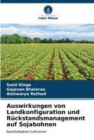 Auswirkungen von Landkonfiguration und Rückstandsmanagement auf Sojabohnen (German Edition) 6207171829 Book Cover