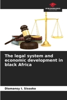 The legal system and economic development in black Africa 6206895009 Book Cover