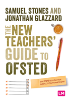 The New Teacher's Guide to Ofsted: The 2019 Education Inspection Framework 1529712092 Book Cover