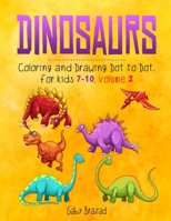 Dinosaurs Coloring and Drawing B08FKSHD7T Book Cover