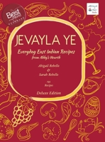 Jevayla Ye - Everyday East Indian Recipes from Abby’s Hearth 8197286361 Book Cover
