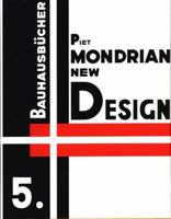 Piet Mondrian: New Design 3037785861 Book Cover