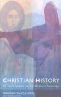Christian History: An Introduction to the Western Tradition 0334046068 Book Cover