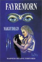Fayremorn: Madness or Love Tortured 0595173705 Book Cover