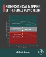 Biomechanical Mapping of the Female Pelvic Floor 0323851614 Book Cover