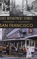 Lost Department Stores of San Francisco 1467140716 Book Cover
