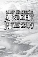 A Night in the Snow: A Struggle for Life B0CSHVNHGB Book Cover