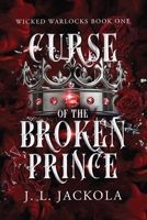 Curse of the Broken Prince (Wicked and Fated) 1960784269 Book Cover