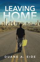 Leaving Home 1491721286 Book Cover