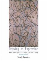 Drawing as Expression: Technique and Concepts (2nd Edition) 0131940058 Book Cover