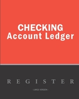 Checking account ledger - Large version: Checkbook log | Checkbook register notebook | Personal Checking Account Balance Register | 101 pages, 8"x10" ... horizontal band black left (French Edition) 1674174306 Book Cover