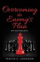 Overcoming the Enemy's Plan: An Anthology B0BFV2185B Book Cover