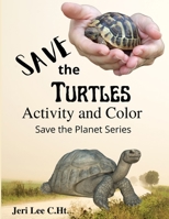 Save the Turtles: Save the Planet series B0BH3HBGMH Book Cover