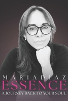 ESSENCE: A Journey Back to The Soul B0FNXT7JNB Book Cover