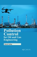 Pollution Control for Oil and Gas Engineering 1774690551 Book Cover