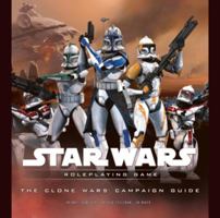 The Clone Wars Campaign Guide (Star Wars Accessory) 0786949996 Book Cover