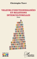 Valeurs fonctionnalisées et relations interculturelles: Essai (Harmattan Côte-d'Ivoire) (French Edition) 2343105707 Book Cover
