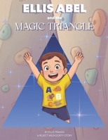 Ellis Abel & The Magic Triangle B0FVT6XDNN Book Cover
