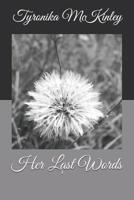 Her Last Words 1097240975 Book Cover
