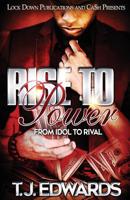 Rise to Power: From Idol to Rival 1949138674 Book Cover
